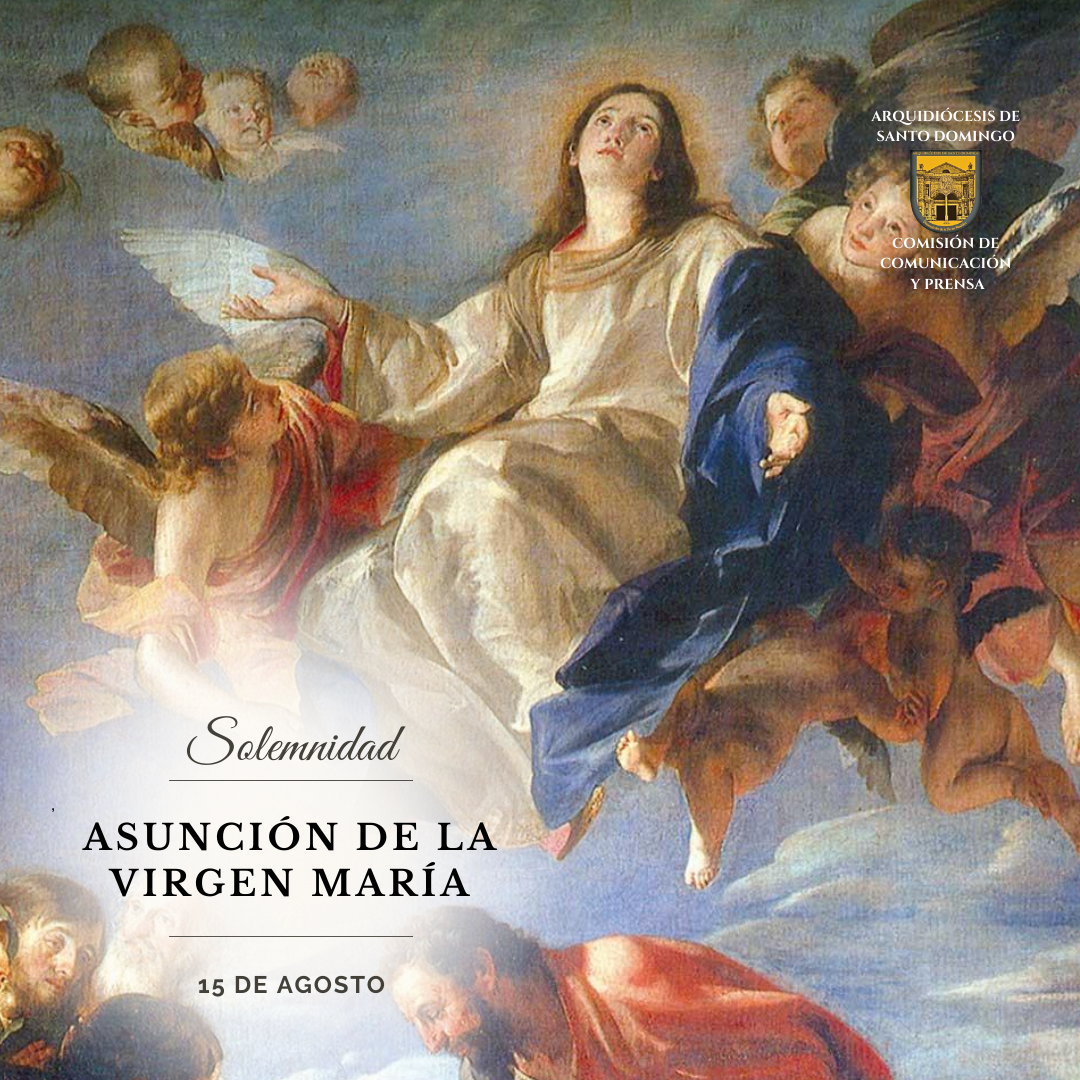 Hoy la Iglesia celebra la Asunción de la Virgen María – Diario Católico